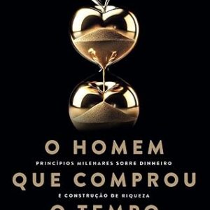 O Homem que Comprou o Tempo